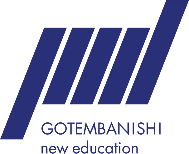 GOTEMBANISHI new education